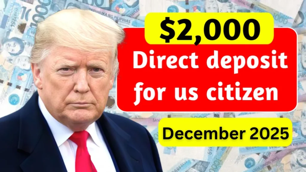 IRS Approves $2,000 Direct Deposit for December 2025 – Eligibility, Payment Dates & Full Claim Guide